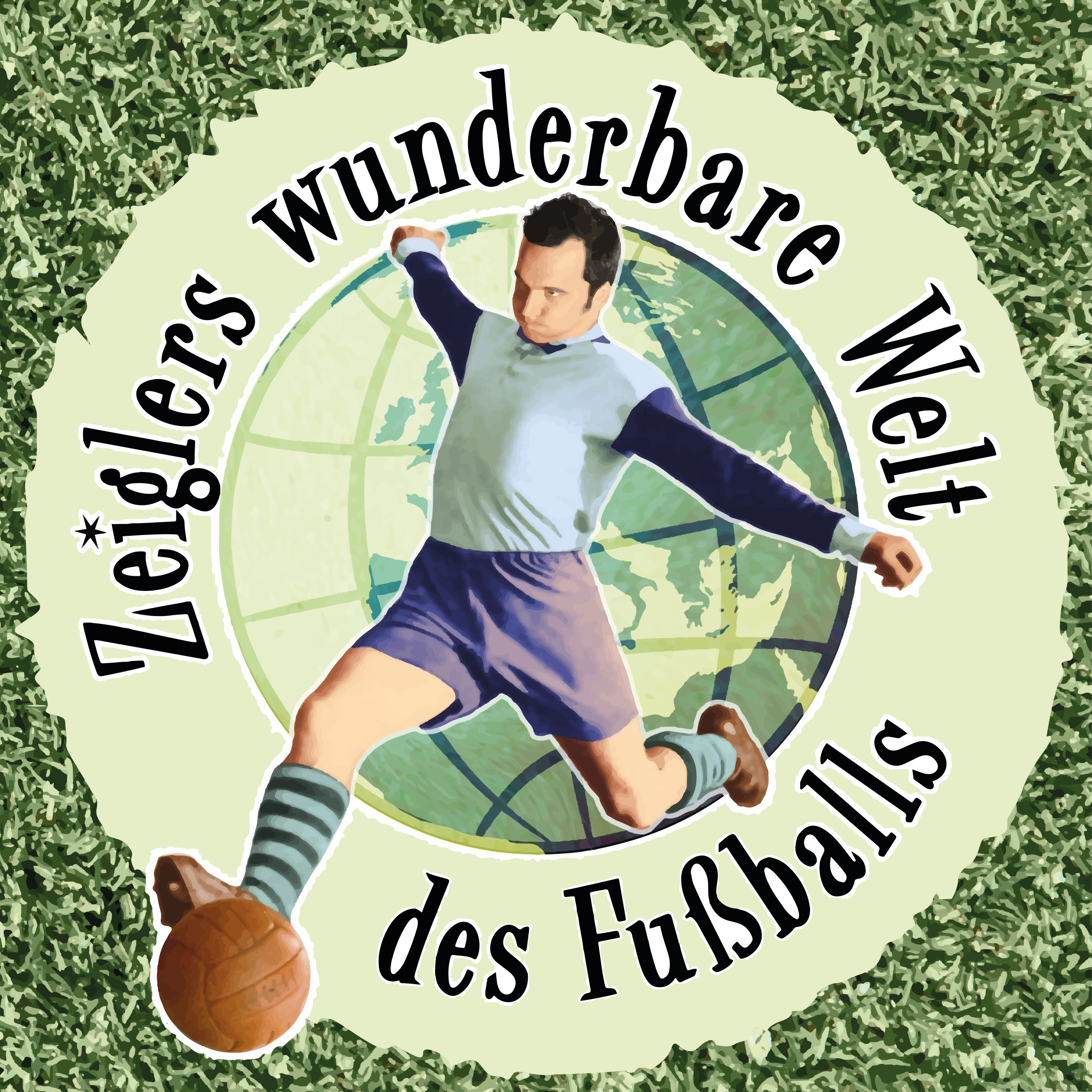 Immer Glück ist Können! – Zeiglers wunderbare Welt des Fußballs LIVE