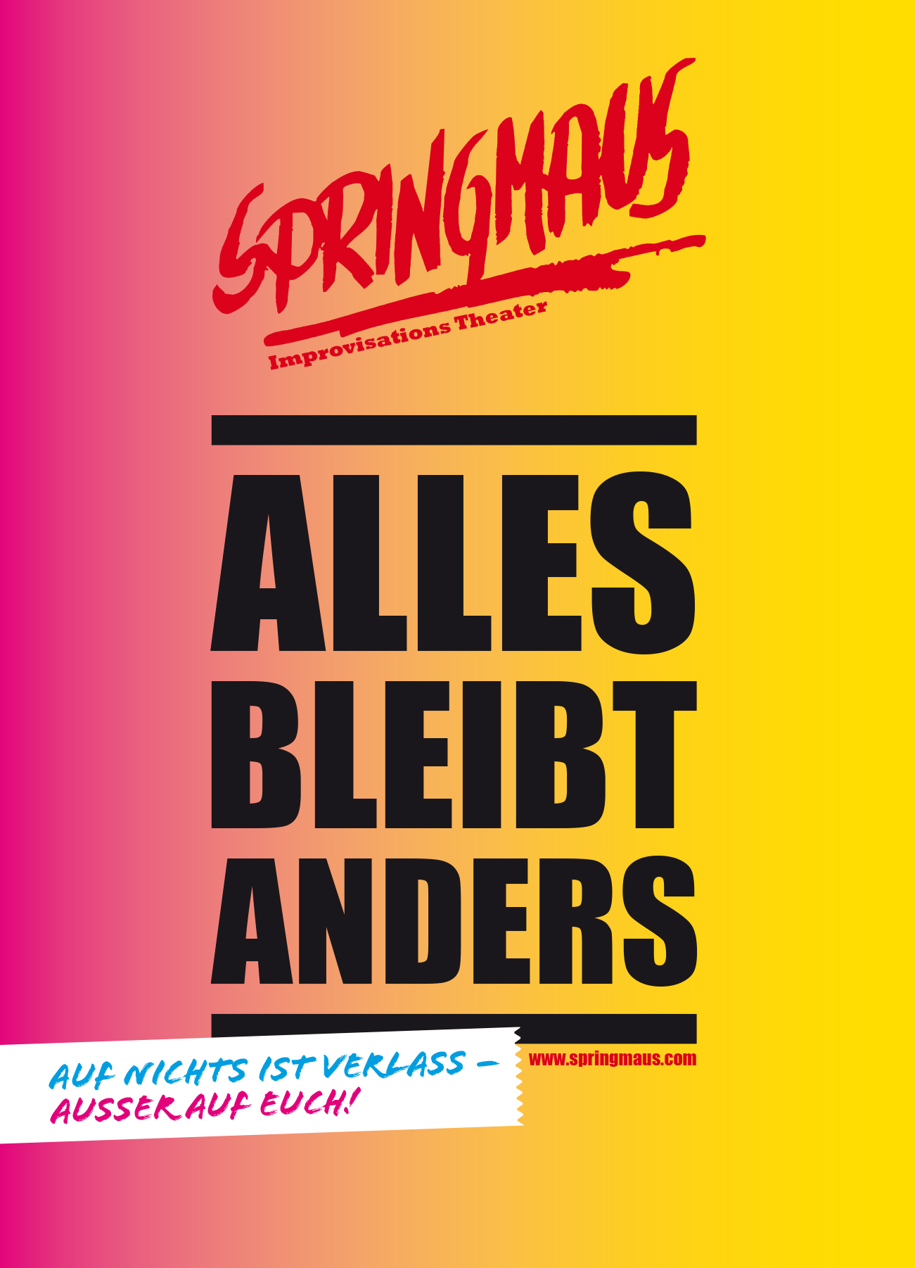Alles bleibt anders!